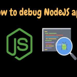 Blog Landing 148 Debugging Node.js Applications Tips and Tricks
