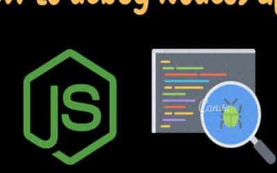 Debugging Node.js Applications Tips and Tricks