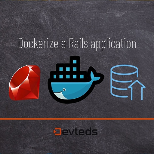 Dockerizing a Ruby on Rails Application Step-by-Step Tutorial
